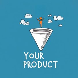 A person going into a sales funnel with "Your Product" at the bottom depicts Russell Brunson's "hook, story, offer" strategy