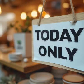 A sales display of dishes with a sign that says "Today Only" illustrates how to increase demand for a product